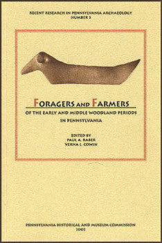 Foragers and Farmers of the Early and Middle Woodland Periods in Pennsylvania